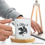 F-CAW-F Gothic Raven Personalized Mug, Snarky Halloween Gift with Custom Name