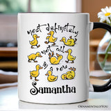Funny Ducks Not All in a Row Sarcastic Personalized Mug, Mental Health Motivational Gift with Custom Name