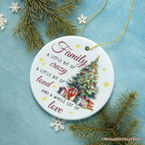 Funny Family Quote Ornament, Artistic Christmas Appreciation Gift and Tree Decor