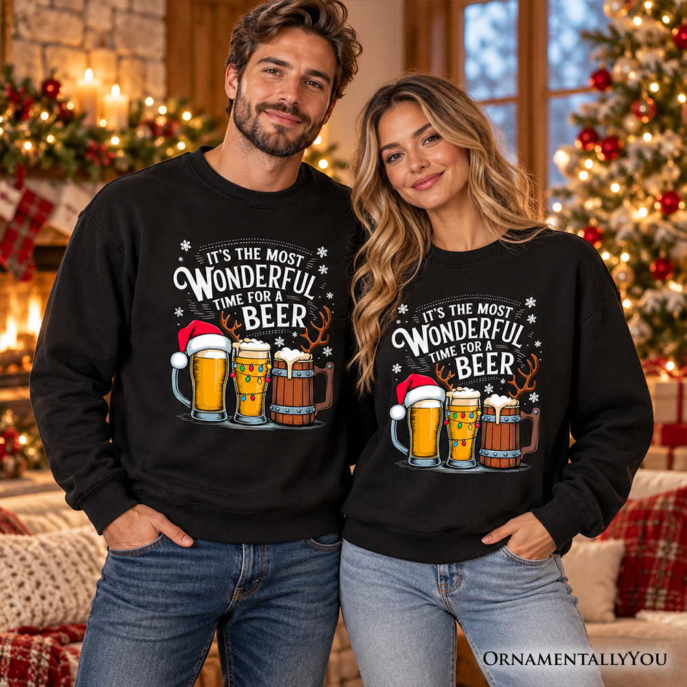 It's The Most Wonderful Time For a Beer Sweatshirt, Funny Holiday Beer Christmas Sweater for Festive Drinkers