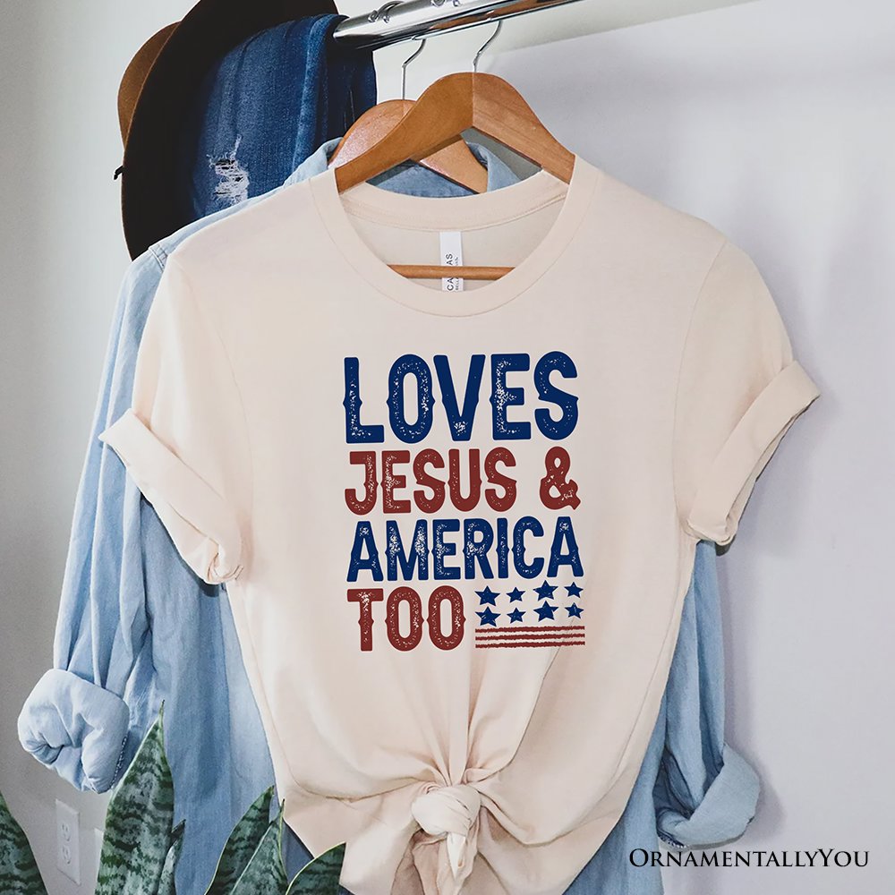 Loves Jesus and America Too T-Shirt, Patriotic Tee for Proud Americans