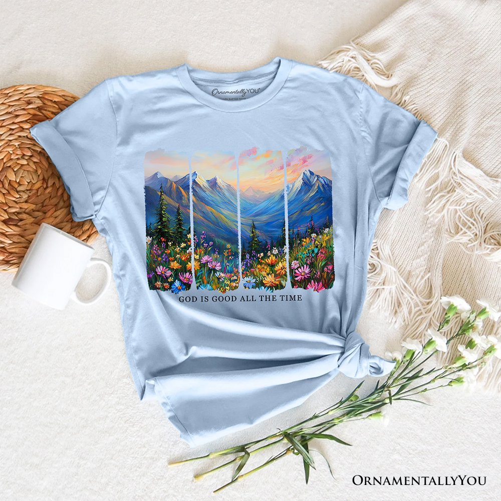 God Is Good All the Time Mountain Christian T-Shirt, Wildflower Brushstroke Bible Verse Faith Tee