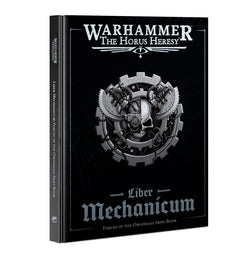 Warhammer: The Horus Heresy - Liber Mechanicum (2022)