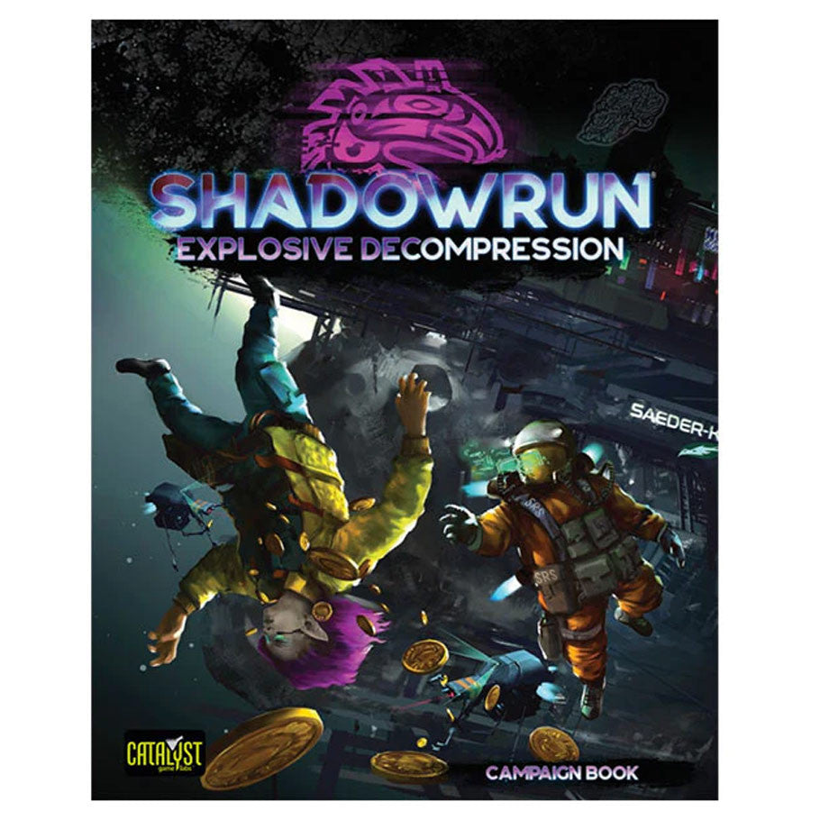 Shadowrun: Explosive Decompression - Campaign Book
