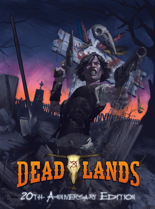 Deadlands Classic: 20th Anniversary Edition (Second Printing)