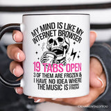 My Mind is Like My Internet Browser Personalized Mug, Sassy Overstimulated Skeleton Funny Gift with Custom Name