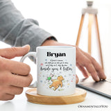 A Friend Lifts You Up or Stays Beside You Personalized Mug, Inspiring Pooh Bear's Quote