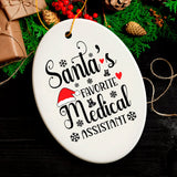 Santa’s Favorite Medical Assistant Christmas Ornament, Administrative Gift, Nursing, and More