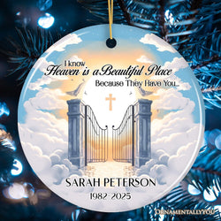 Heaven is a Beautiful Place Personalized Christmas Ornament, Keepsake Deceased Memorial Quote Decoration