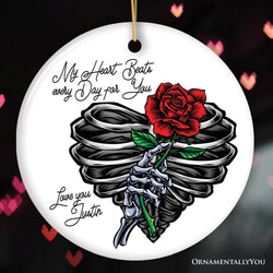 Skeleton Rose Heart Valentine Custom Ornament, My Heart Beats Every Day for You Personalized Name Gift