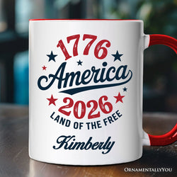Patriotic America 1776-2026 Land of the Free Personalized Mug, 250 Year Independence Day Celebration Gift with Custom Name