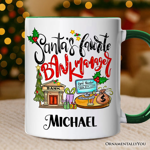 Santa’s Favorite Bank Manager Christmas Personalized Mug, Appreciation Gift with Custom Name