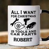 Mechanic Tools & Car Parts Christmas Personalized Mug, All I Want for Christmas Garage Quote Gift with Custom Name