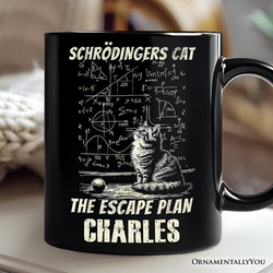 Schrödinger’s Cat The Escape Plan Physics Humor Personalized Mug, Funny Science Nerd Gift with Custom Name