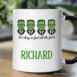 Frankenstein It’s Okay To Feel All The Feels Personalized Mug, Funny Mental Health Feelings Gift with Custom Name
