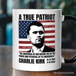 A True American Patriot Mug, Charlie Kirk Quote Gift