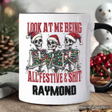 Funny Skeletons in Santa Hat Christmas Personalized Mug, Look At Me Being All Festive Gift with Custom Name