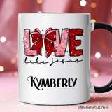 Love Like Jesus Coquette Bow Valentine Personalized Mug, Christian Hearts Gift with Custom Name