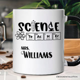 Science Teacher Elements Personalized Mug, Periodic Table Gift for Educators with Custom Name