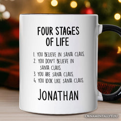 Men’s Four Stages of Life Santa Claus Personalized Mug, Holiday Humor Christmas Text Gift with Custom Name