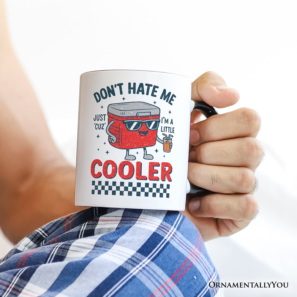 Don't Hate Me Cuz I'm A Little Cooler Personalized Mug, Funny Cool Summer Gift with Custom Name