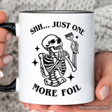 Funny Skeleton Hairstylist Personalized Mug, Shh Just One More Foil Hair Salon Gift with Custom Name