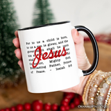 Jesus Christmas Bible Verse Mug, Isaiah 9:6 Gift for Faithful Believers