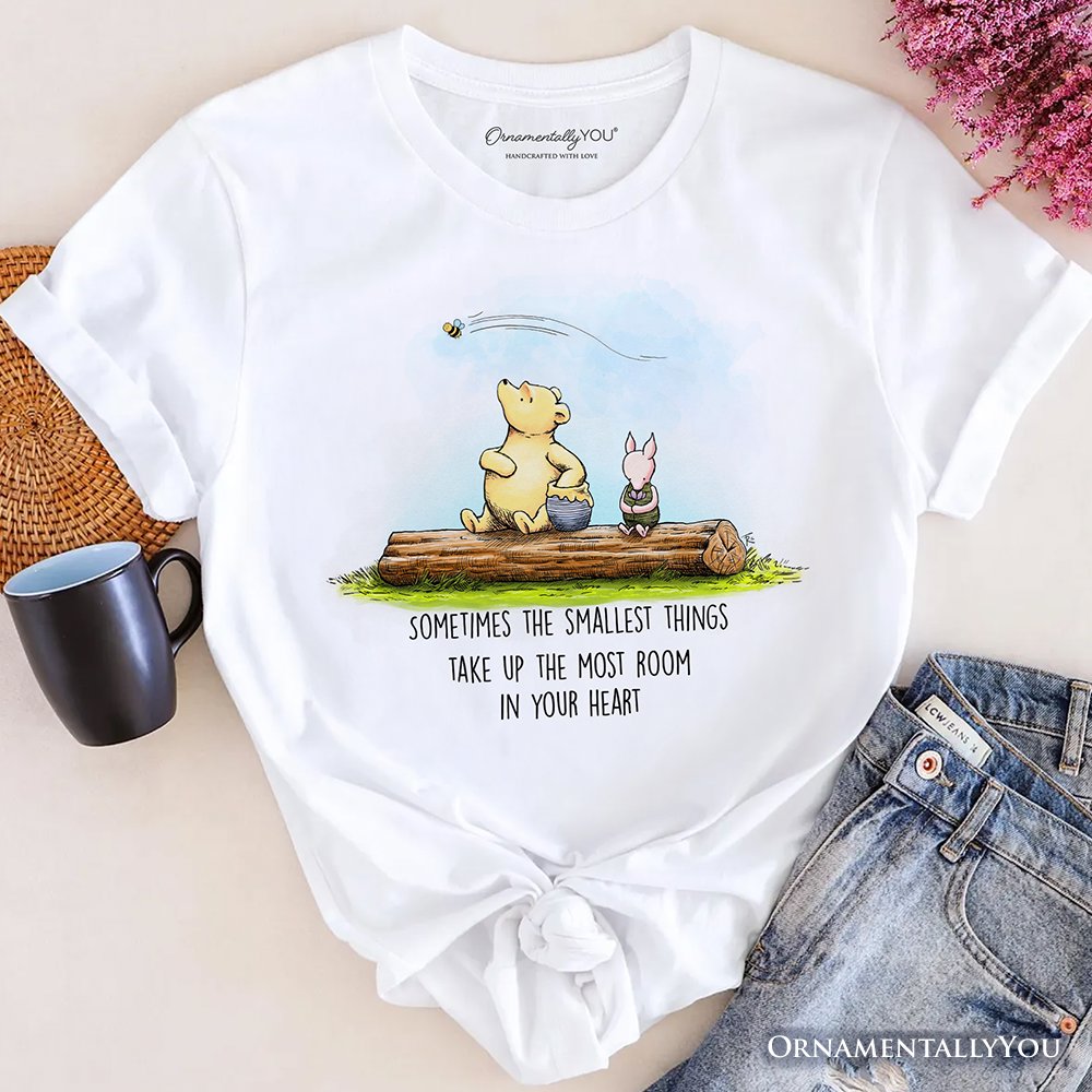 Sentimental Heartwarming Winnie-the-Pooh Quote T-Shirt, 1926 A.A. Milne Small Things Friendly Tee