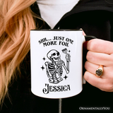 Funny Skeleton Hairstylist Personalized Mug, Shh Just One More Foil Hair Salon Gift with Custom Name