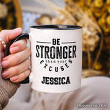 Be Stronger Than Your Excuses Personalized Mug, Motivational Gym Workout Fitness Gift with Custom Name