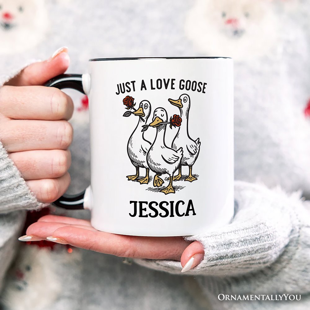 Just a Love Goose Quirky Valentine Personalized Mug, Sarcastic Funny Gift with Custom Name