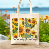 Find Me Among the Sunflowers Floral Canvas Tote Bag, Trendy Women Gift