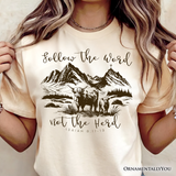 Highland Cow Isaiah 8:11-13 Christian T-Shirt, Follow the Word Not the Herd Bible Verse Western Tee