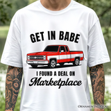I Found A Deal On Marketplace T-Shirt, Funny Red Truck Tee