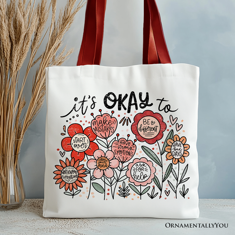 It's Okay Floral Affirmation Canvas Tote Bag, Boho Motivational Gift for Kind and Inspirational Women