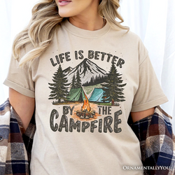 Life Is Better by the Campfire T-Shirt, Outdoors Camping Tee