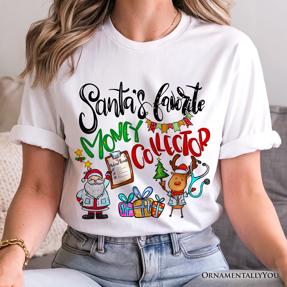 Santa's Favorite Money Collector T-Shirt, Merry Christmas Dollars Matter Tee