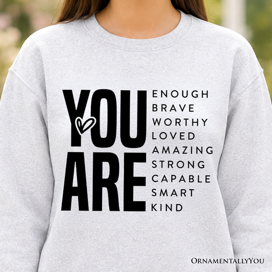 Inspirational Words Sweatshirt, Minimalist White Sweater for Encouraging and Loving Significant Others