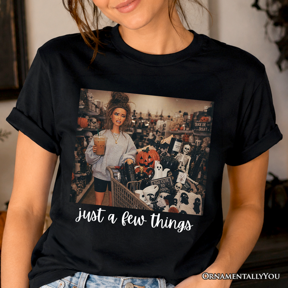 Just a Few Things Halloween Shopping T-Shirt, Funny Spooky Season Decor Lover Tee