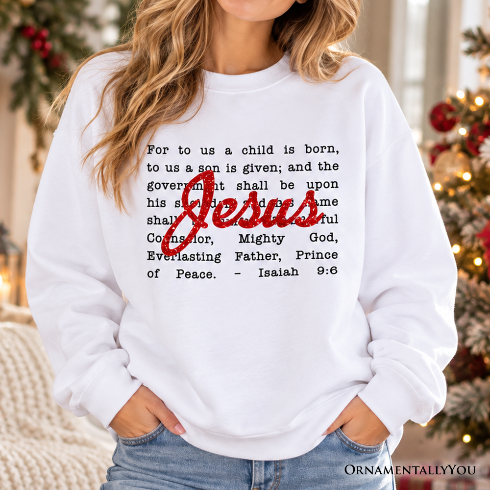 Jesus Christmas Bible Verse Sweatshirt, Isaiah 9:6 Sweater for Faithful Believers