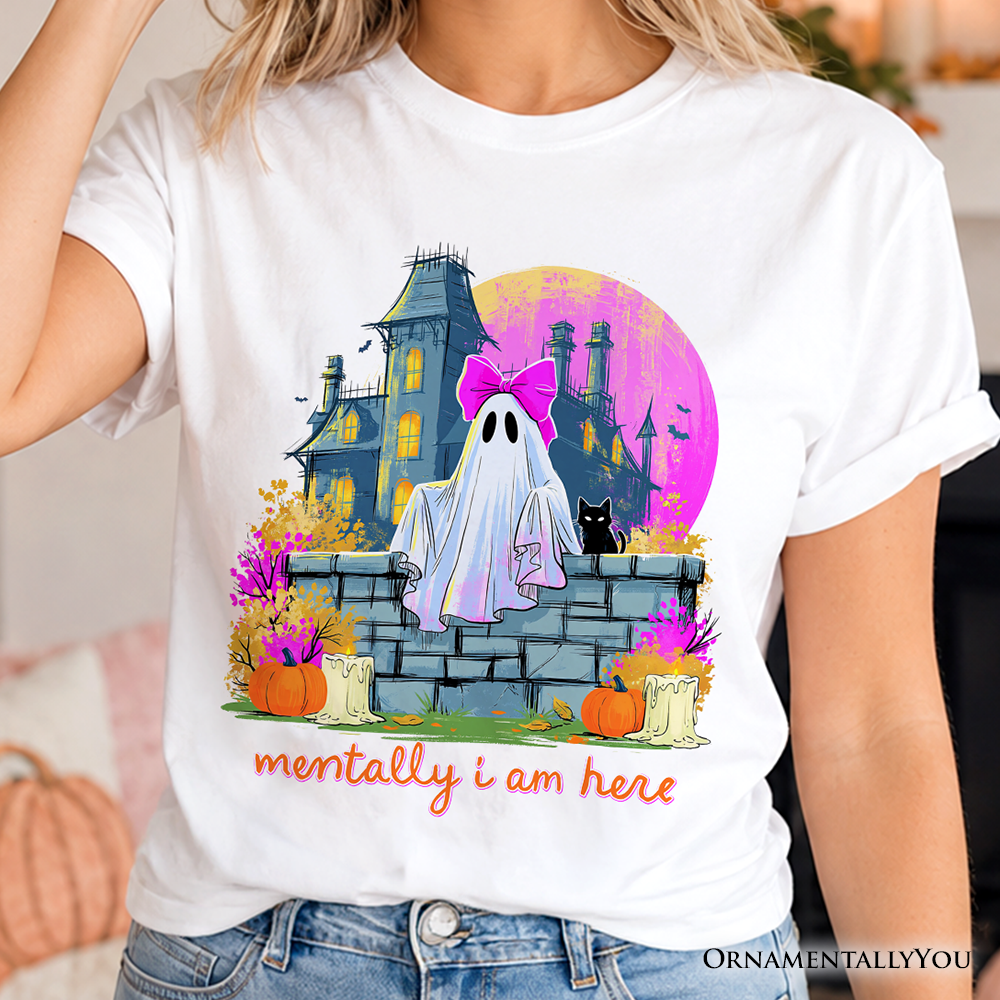 Mentally I Am Here Ghost T-Shirt, Pink Bow Haunted House Halloween Tee