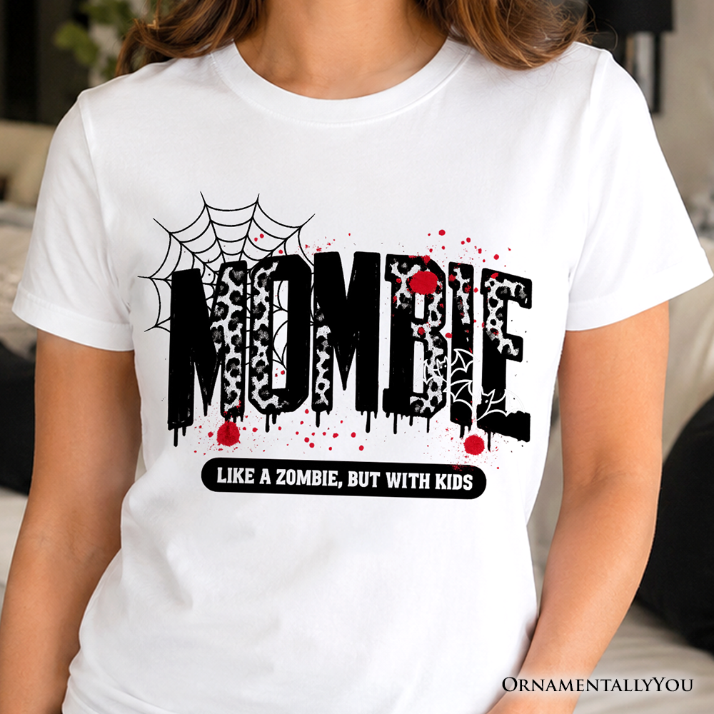 Mombie Like a Zombie T-Shirt, Funny Halloween Mom Horror Tee