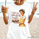 I Baked You Some Shut The Fucupcakes T-Shirt, Funny Retro Kitchen Tee for Quirky and Fun Bakers