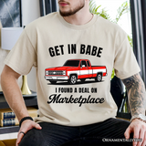 I Found A Deal On Marketplace T-Shirt, Funny Red Truck Tee