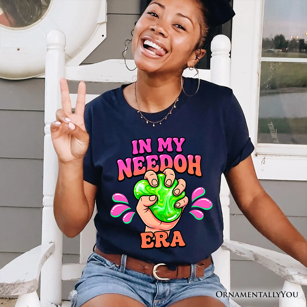 In My Needoh Era T-Shirt, Funny Stress Ball Mental Health Tee