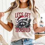Let's Get Trashed Christmas Raccoon T‑Shirt, Funny Tee for Feral Women