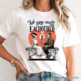 Romantic Frankenstein and Bride T-Shirt, We Were Made for Each Other Tee for Spooky Couples