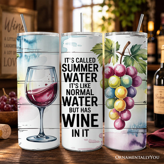 Summer Water Is Wine 20oz Personalized Tumbler With Lid and Stainless Steel Straw, Funny Wine Quote Gift Cup