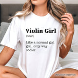 Violin Girl Definition T-Shirt, Fun Musician Tee for Cool Violinists
