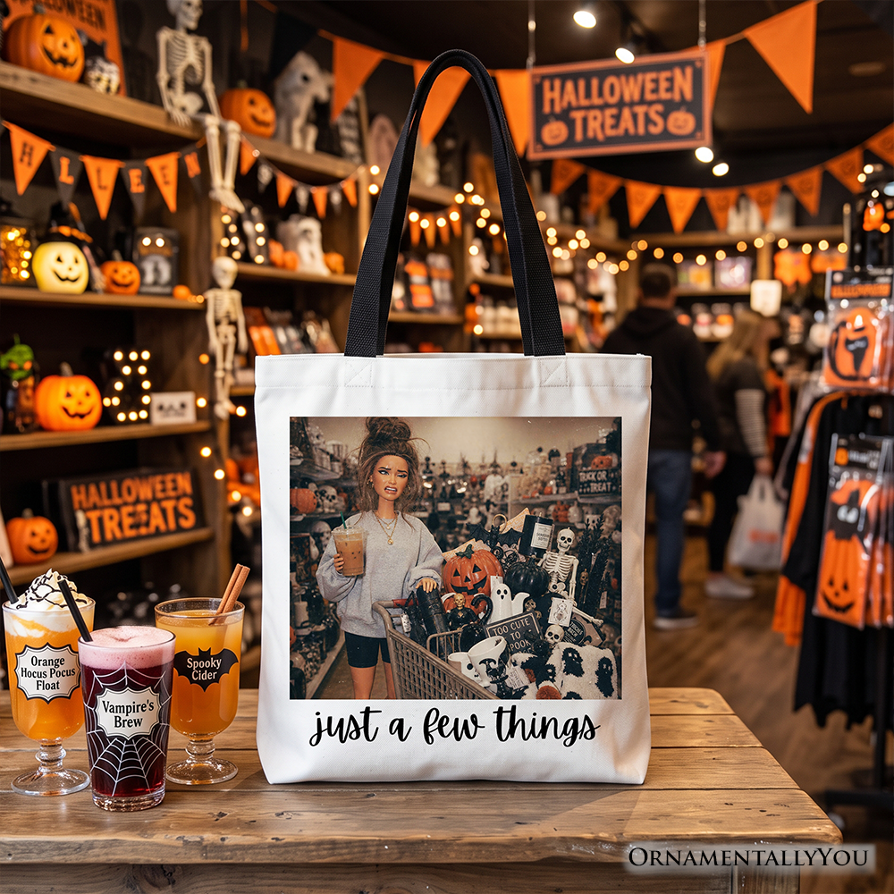 Just a Few Things Halloween Shopping Tote Bag, Funny Spooky Season Decor Lover Gift Shopper